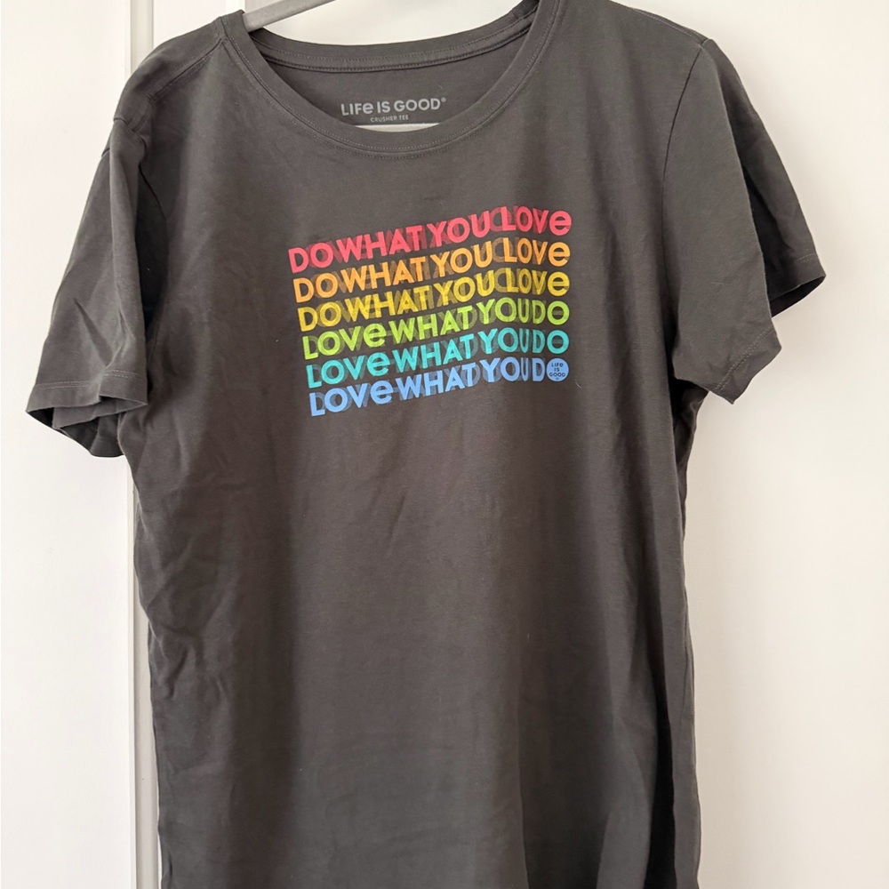 Life is Good woman’s ' Charcoal 'Do What You Love' Tee